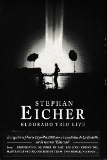 Stephan Eicher : Eldorado Trio Live Trailer