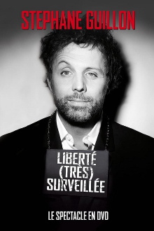 Stéphane Guillon - Liberté très surveillée Trailer