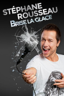 Stéphane Rousseau - Brise la glace Trailer