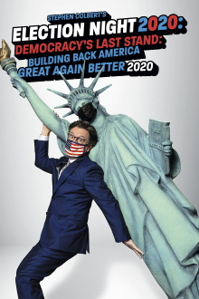 Stephen Colbert's Election Night 2020: Democracy's Last Stand: Building Back America Great Again Better 2020 Trailer