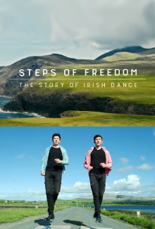Steps of Freedom: The Story of Irish Dance Trailer