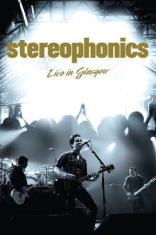 Stereophonics Live In Glasgow Trailer
