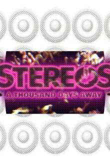 STEREOS: A Thousand Days Away Trailer