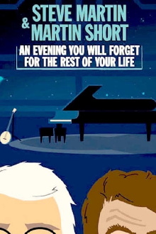 Steve Martin and Martin Short: An Evening You Will Forget for the Rest of Your Life Trailer
