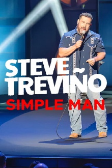 Steve Treviño: Simple Man Trailer