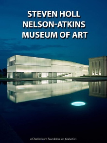 Steven Holl: The Nelson-Atkins Museum of Art, Bloch Building Trailer