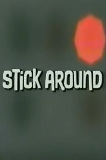 Stick Around Trailer