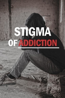 Stigma of Addiction Trailer