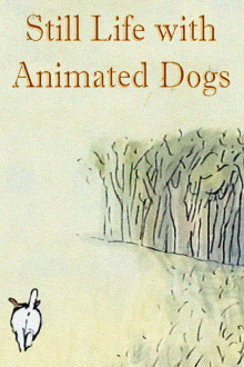 Still Life with Animated Dogs Trailer