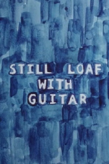 Still Loaf with Guitar Trailer