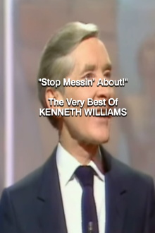Stop Messin' About!: The Very Best of Kenneth Williams Trailer