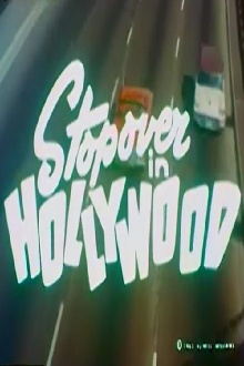 Stopover in Hollywood Trailer