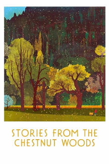 Stories from the Chestnut Woods Trailer