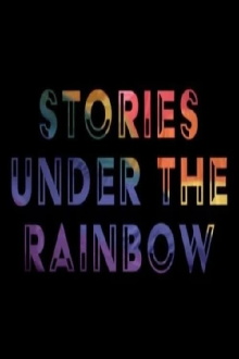 Stories Under the Rainbow Trailer
