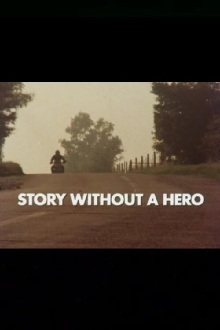Story Without a Hero Trailer