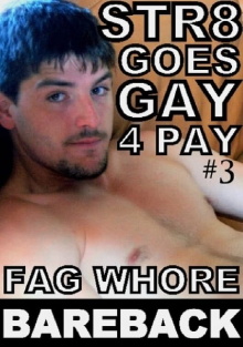 Str8 Goes Gay 4 Pay 3 Trailer