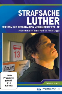 Strafsache Luther – Wie Rom die Reformation verhindern wollte Trailer
