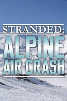 Stranded: Alpine Air Crash Trailer