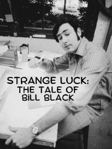 Strange Luck: The Tale of Bill Black Trailer