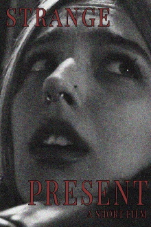 Strange Present Trailer