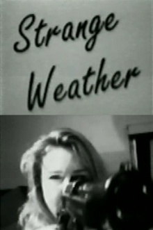 Strange Weather Trailer