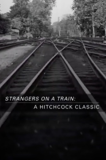 Strangers on a Train: A Hitchcock Classic Trailer