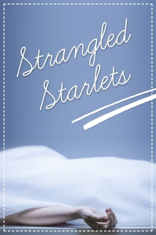 Strangled Starlets Trailer