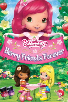 Strawberry Shortcake: Berry Friends Forever Trailer