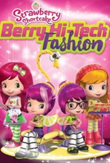 Strawberry Shortcake: Berry Hi-Tech Fashion Trailer