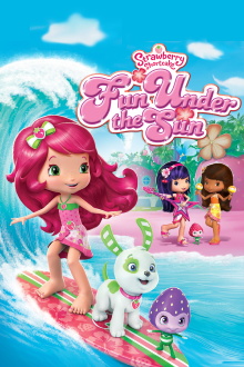 Strawberry Shortcake: Fun Under the Sun Trailer