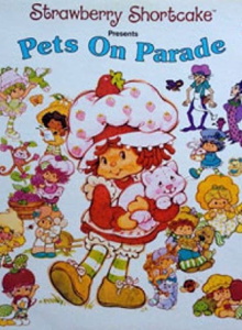 Strawberry Shortcake: Pets on Parade Trailer