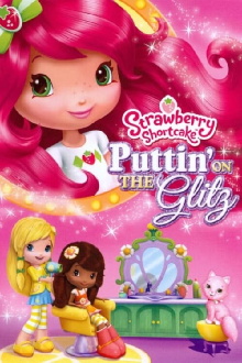 Strawberry Shortcake: Puttin' On the Glitz Trailer