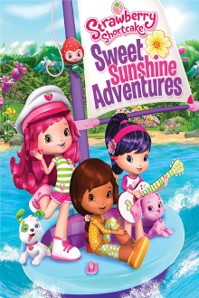 Strawberry Shortcake: Sweet Sunshine Adventures Trailer