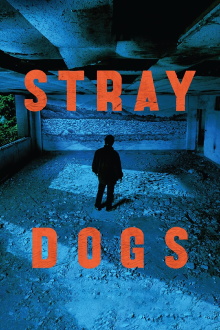 Stray Dogs Trailer