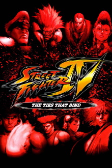 Street Fighter IV: The Ties That Bind Trailer