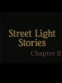 Street Light Stories: Chapter II Trailer