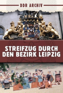 Streifzug durch den Bezirk Leipzig Trailer