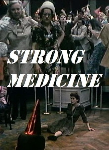 Strong Medicine Trailer