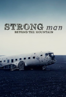 Strongman: Beyond the Mountain Trailer