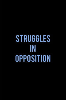 Struggles in Opposition Trailer