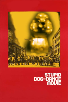 Stupid DOG-DANCE Movie Trailer