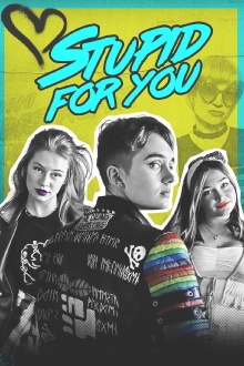 Stupid for You Trailer