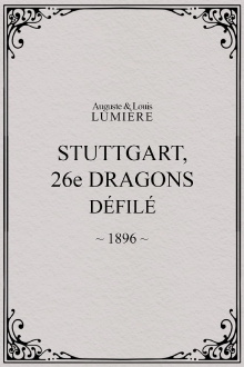 Stuttgart : 26ème dragons. Défilé Trailer