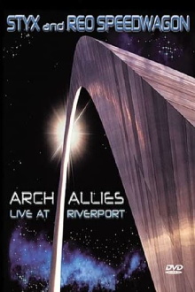 Styx and REO Speedwagon: Arch Allies, Live at Riverport Trailer