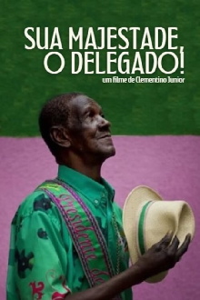 Sua Majestade, O Delegado! Trailer