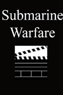 Submarine Warfare Trailer