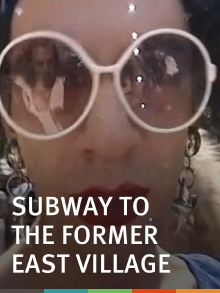 Subway to the Former East Village Trailer
