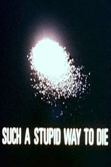 Such a Stupid Way to Die Trailer