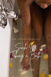 Such is Taking a Bath Trailer