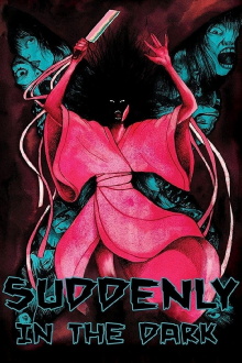 Suddenly in the Dark Trailer